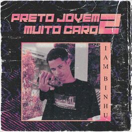 Album cover of Preto Jovem Muito Caro 2
