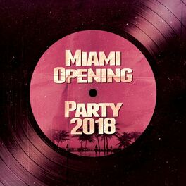 Album cover of Miami Opening Party 2018