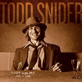 Album cover of THAT WAS ME: The Best Of Todd Snider 1994-1998