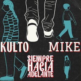 Album cover of Siempre hacia adelante (feat. Mike)
