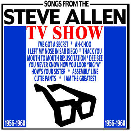 Album cover of Songs from the Steve Allen TV Show 1956 - 1960