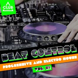 Album cover of Beat Control - Progressive & Electro House, Vol. 21