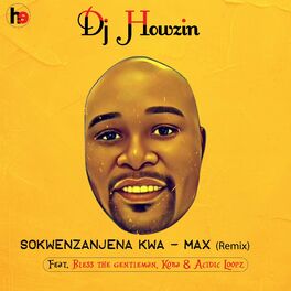Album cover of Sokwenzanjena Kwa-Max (Remix)