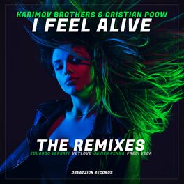 Album cover of I Feel Alive (The Remixes)