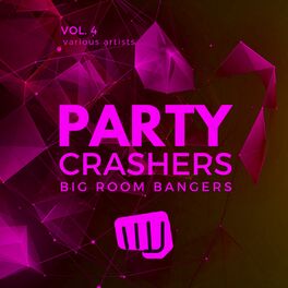 Album cover of Party Crashers (Big Room Bangers), Vol. 4