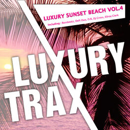 Album cover of Luxury Sunset Beach: Volume 4