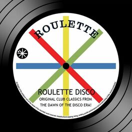Album cover of Roulette Disco: Original Club Classics From The Dawn Of The Disco Era