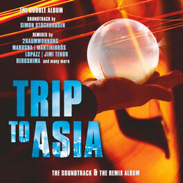 Album cover of Trip to Asia (The Soundtrack & the Remix Album)