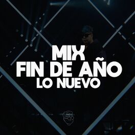Album cover of Mix Fin De Año - Lo Nuevo (Remix)