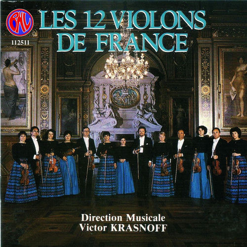 Les Douze Violons de France Les Douze Violons de France chansons et