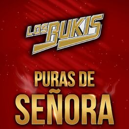 Album cover of Los Bukis Puras de Señora