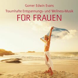 Album cover of Entspannungs- und Wellnessmusik FÜR FRAUEN
