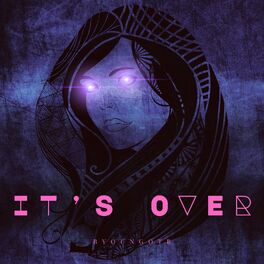 Album cover of It’s Over