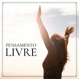 Album cover of Pensamento Livre: Música de Meditação, Sons Calmos para Pensar