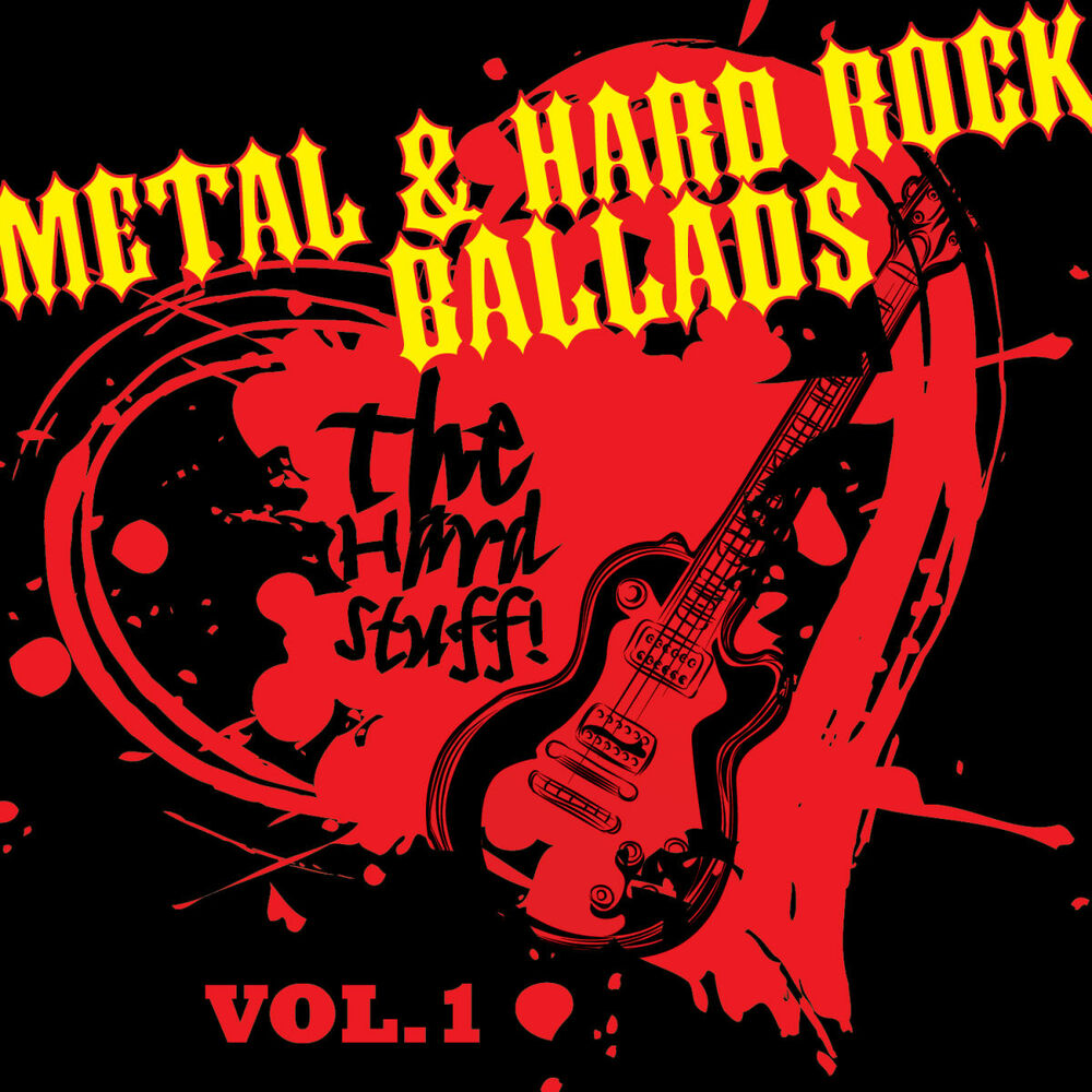 Rock ballads vol 1. Hard Metal. Metal Ballads. Rock Ballads Vol.2.