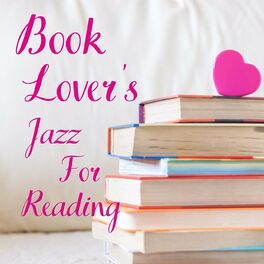 Album cover of Book Lover's Jazz For Reading