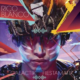 Album cover of Galactik Fiestamatik (Bonus Track Version)