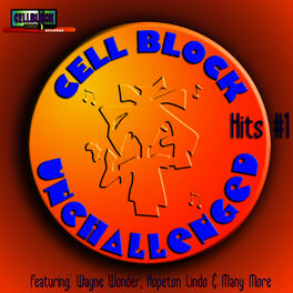 Album cover of Cell Block Unchallenged Vol.1