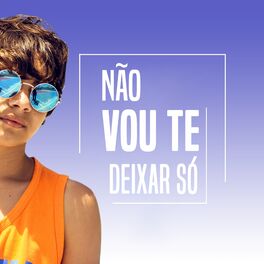 Album cover of Não Vou Te Deixar Só