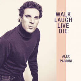 Album cover of Walk Laugh Live Die