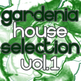Album cover of Gardenia House Selection Vol.1