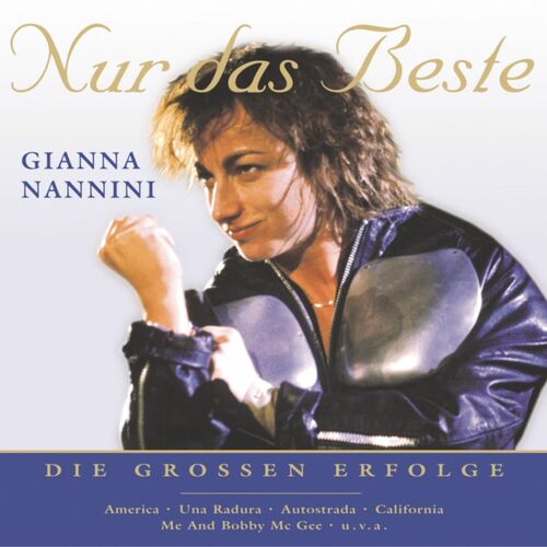 Gianna Nannini - Nur Das Beste: Songtexte Und Songs | Deezer