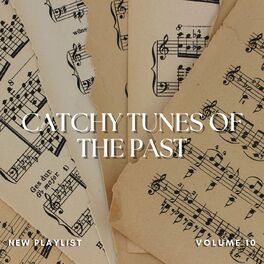 Album cover of Catchy Tunes Of The Past Vol 10