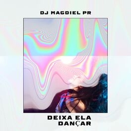 Album cover of DEIXA ELA DANÇAR
