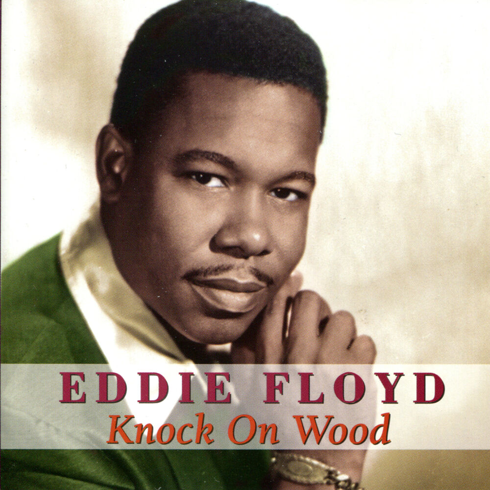 Флойд музыка. Eddie Floyd. Eddie Floyd 2007. Eddie Floyd - big Bird. Eddie Floyd 2007 the Platinum collection.