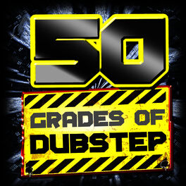 Album cover of 50 Grades of Dubstep