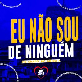 Album cover of Eu Não Sou de Ninguém