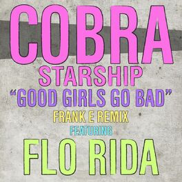 Album cover of Good Girls Go Bad (feat. Flo Rida)