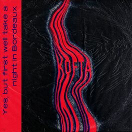 Album cover of Yes, but First We'll Take a Night in Bordeaux