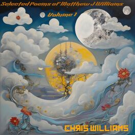 Album cover of Selected Poem's of Matthew J Williams, Vol 1