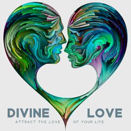 Album cover of Divine Love: Attract the Love of Your Life Like Magnet, Twin Flame and Soulmate Reunion Meditation, Love Frequency
