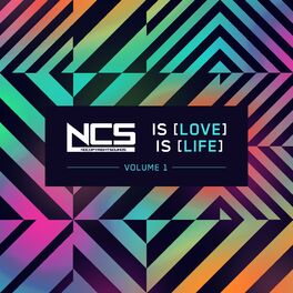 Album cover of NCS is Love, NCS is Life, Vol. 1