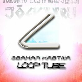 Album cover of Loop Tube