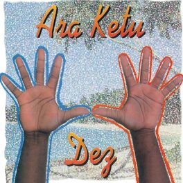 Album cover of Ara Ketu Dez