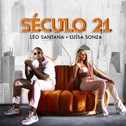 Século 21 (feat. Luísa Sonza) - Léo Santana Download