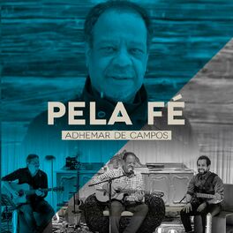 Album cover of Pela Fé (feat. Bené Gomes, Carlinhos Félix, Gerson Ortega, Mariana Campos, Massao Suguihara, Nelson Bomilcar) (Ao Vivo)