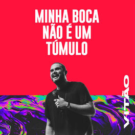 Album cover of Minha Boca Não É um Túmulo