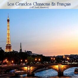 Album cover of Les Grandes Chansons En Français (All Tracks Remastered)