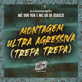 Album cover of Montagem Ultra Agressiva (Trepa Trepa)