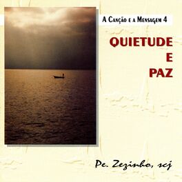 Album picture of A Canção e a Mensagem, Vol. 4: Quietude e Paz