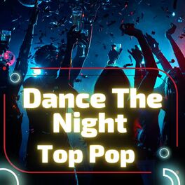Album cover of Dance the Night - Top Pop