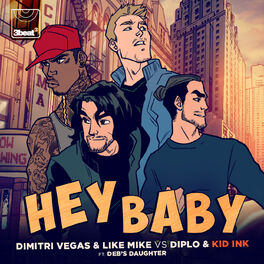 Album cover of Hey Baby (Dimitri Vegas & Like Mike Vs. Diplo & Kid Ink)