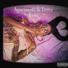 Album cover of Aquecimento da Xereca (Remix)