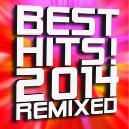 Album cover of Best Hits! 2014 Remixed
