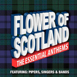 Album cover of Flower of Scotland the Essential Anthems