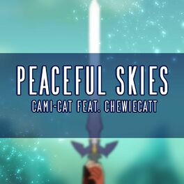 Album cover of Peaceful Skies (feat. Chewiecatt)